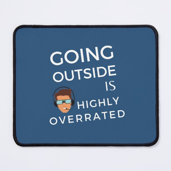 Item preview, Going Outside Is Highly Overrated Gaming designed and sold by EnrichGraphics.