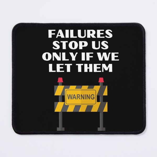 Item preview, Warning message about failure - Fear Of Failure designed and sold by WowAllinOne.