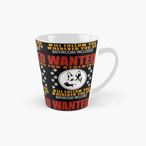 Item preview, Personal Stalker Dog Wanted For Stalking Funny German Shephard designed and sold by TKsTees.