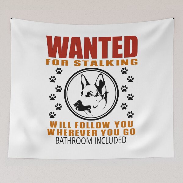 Item preview, Personal Stalker Dog Wanted For Stalking Funny German Shephard designed and sold by TKsTees.
