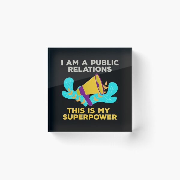 Item preview, I am a public relations this is my superpower, manager, officer, specialist, public relations job skills, humor, joke, meme designed and sold by SGS-.