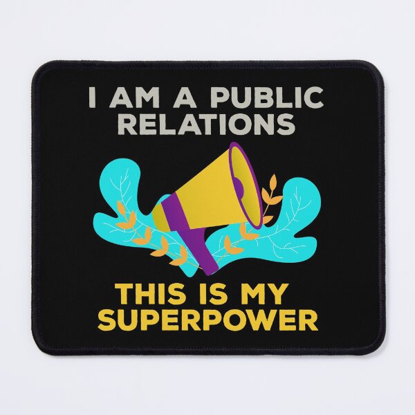 Item preview, I am a public relations this is my superpower, manager, officer, specialist, public relations job skills, humor, joke, meme designed and sold by SGS-.