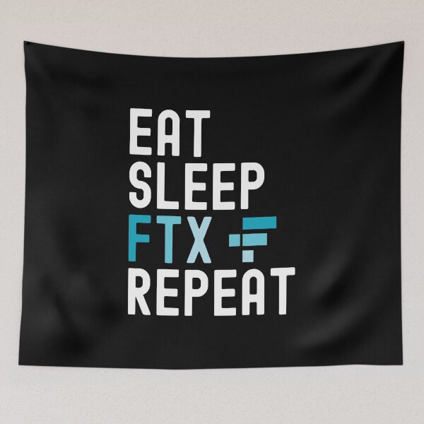 Item preview, FTX Crypto, FTX, Cryptocurrency, Eat Sleep, FTX Repeat designed and sold by Cafecreative.