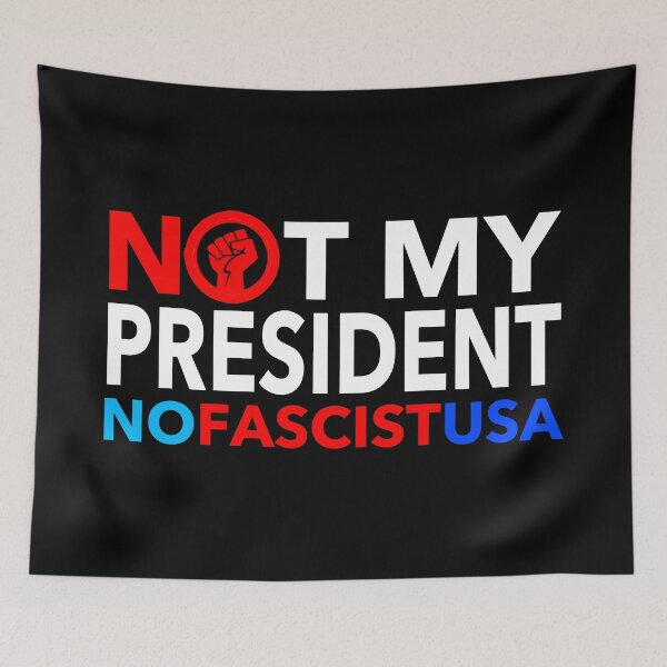 Item preview, Not My President - NO FASCIST USA! designed and sold by Thelittlelord.