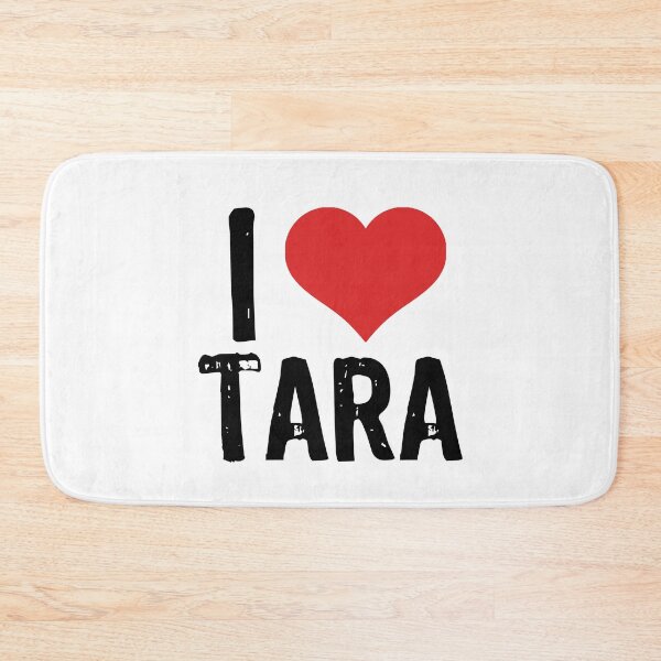 Item preview, I Love Tara designed and sold by The "I Love Everything" Shop.