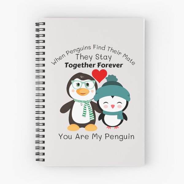 Item preview, When Penguins Find Their Mate They Stay Together Forever You Are My Penguin designed and sold by AmeliaStore1.