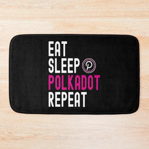 Item preview, Polkadot Crypto, Polkadot, Cryptocurrency, Eat Sleep, Polkadot Repeat designed and sold by Cafecreative.