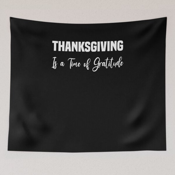 Item preview, Thanksgiving is a time of gratitude  designed and sold by JustBeeAwesome.