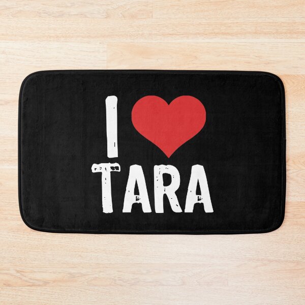 Item preview, I Love Tara designed and sold by The "I Love Everything" Shop.