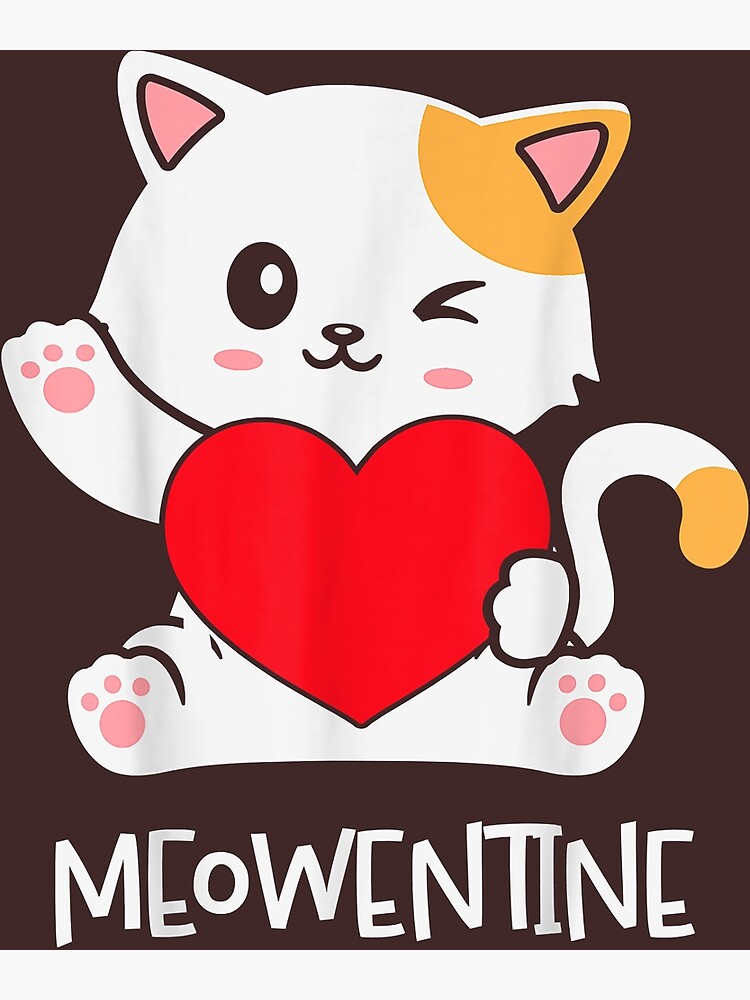 Cat Funny meow Valentine day Poster for Sale by Valentine2283