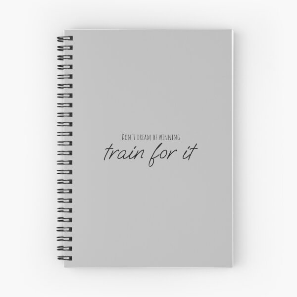 Item preview, Don't dream of winning, train for it designed and sold by Minimalist Quotes and Sayings.