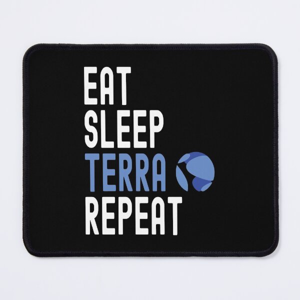 Item preview, Terra Crypto, Terra, Cryptocurrency, Eat Sleep, Terra Repeat designed and sold by Cafecreative.