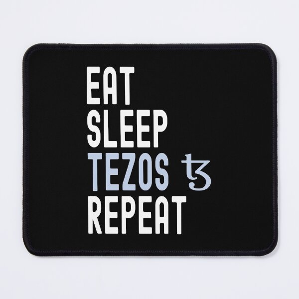 Item preview, Tezos Crypto, Tezos, Cryptocurrency, Eat Sleep, Tezos Repeat designed and sold by Cafecreative.