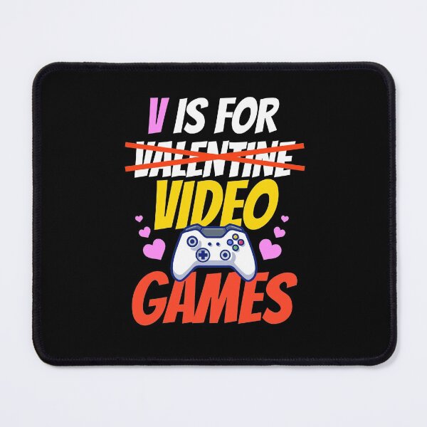 Item preview, V Is For Video Games Funny Valentines Day Gamer designed and sold by mohalaz.