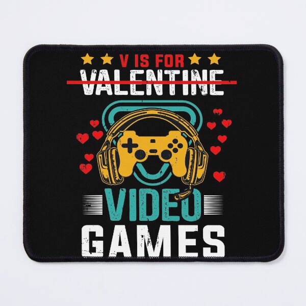 Item preview, V Is For Video Games Funny Valentines Day Gamer designed and sold by mohalaz.