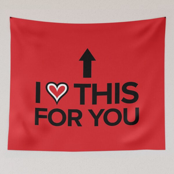 Item preview, I Love This For You (Up) - Funny/Cute/Romantic designed and sold by OddPop.