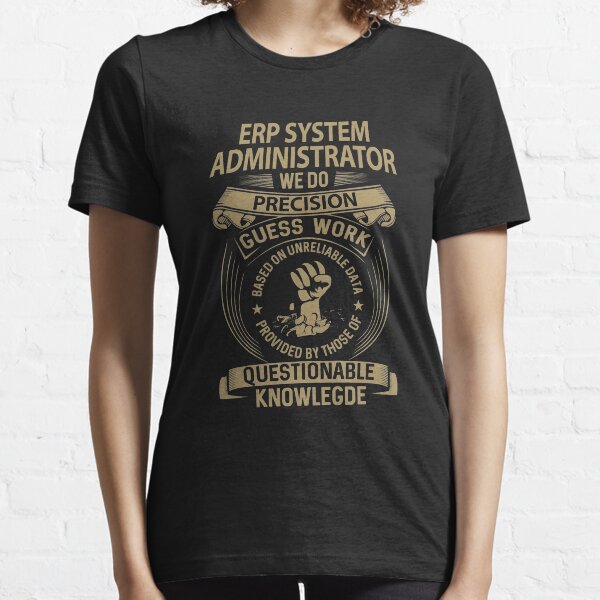 Item preview, Erp System Administrator T Shirt - We Do Precision Job Gift Item Tee designed and sold by paneczkopat.