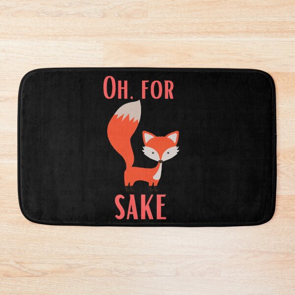 Item preview, Oh For Fox Sake designed and sold by BlakefourDesign.