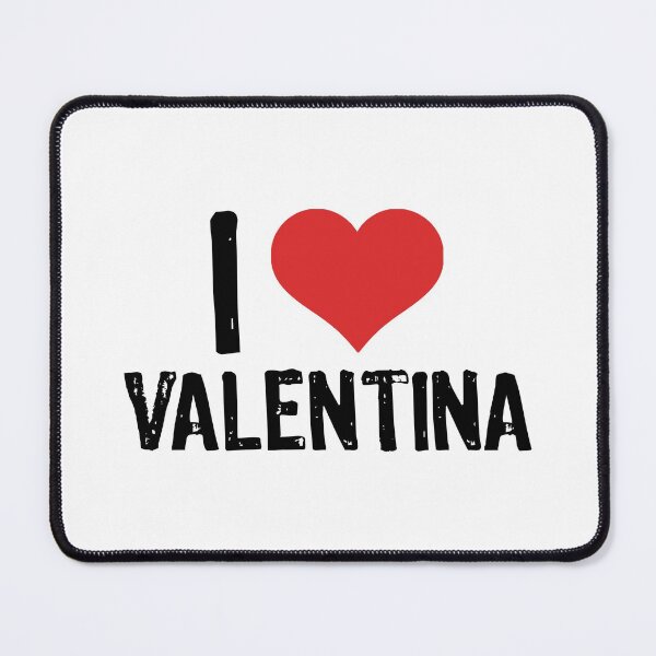 Item preview, I Love Valentina designed and sold by The "I Love Everything" Shop.