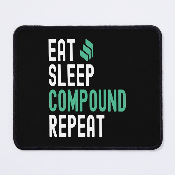 Item preview, Compound Crypto, Compound, Cryptocurrency, Eat Sleep, Compound Repeat designed and sold by Cafecreative.