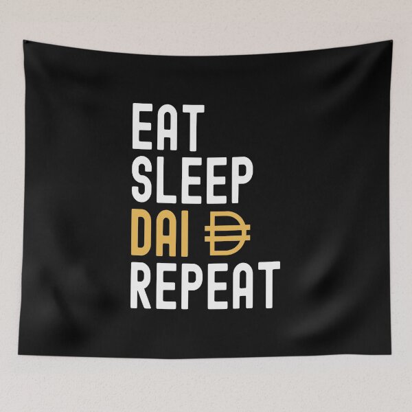 Item preview, DAI Crypto, DAI , Cryptocurrency, Eat Sleep, DAI Repeat designed and sold by Cafecreative.