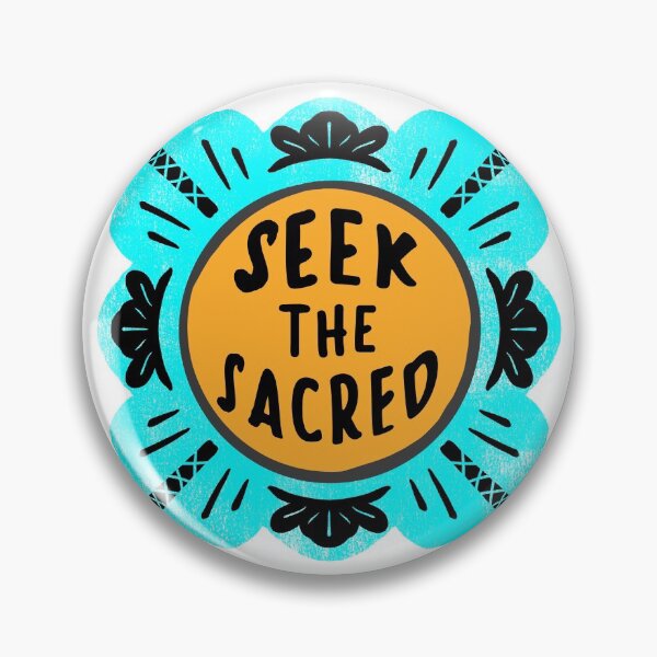 Item preview, Seek the Sacred - inspiring design designed and sold by thephoenixsoul.