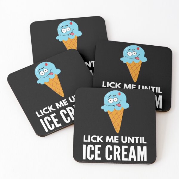 Item preview, Lick Me Until I Scream -  Naughty Sarcastic Funny Adult Ice Cream Innuendo Humor designed and sold by Vibbin4Life33.