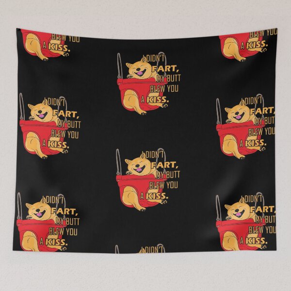 Item preview,  funny I didn't fart, my butt blew you a kiss saying/quote artistic dog face design designed and sold by SamRVstore.