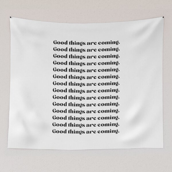 Item preview, Good things are coming designed and sold by GirlGangPrints.