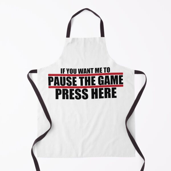 Item preview, If you want me to Paused the Game designed and sold by Wildchagapicker.