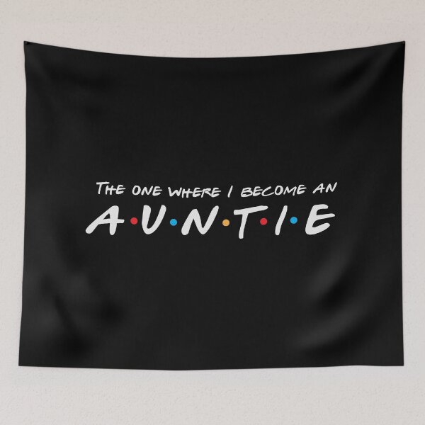 Item preview, The One Where I Become An Auntie designed and sold by Art by s2ray.