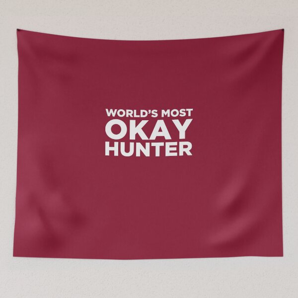 Item preview, World's Most Okay Hunter  designed and sold by AlwaysAwesome.
