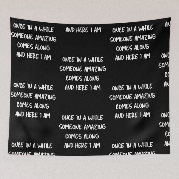 Item preview, Once In A While Someone Amazing Comes Along And designed and sold by Trankix.