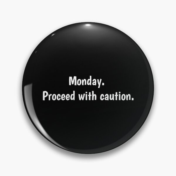 Item preview, Monday. Proceed with caution. designed and sold by PaulArden.