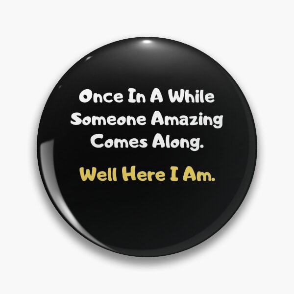 Item preview, Once In A While Someone Amazing Comes Along And designed and sold by Trankix.