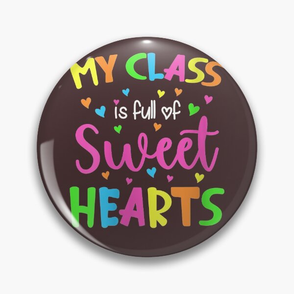 Item preview,  My Class Is Full Of Sweet Hearts Teacher Valentine Gift designed and sold by mjamerearieona.