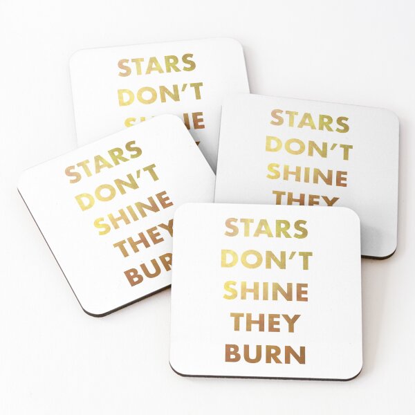 Item preview, Stars Don’t Shine They Burn designed and sold by thetiredmermaid.
