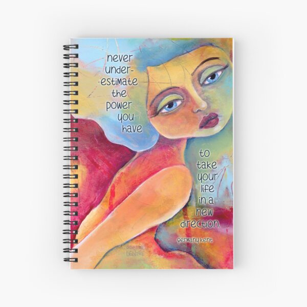 painting by denthe of day-draming girl with empowering quote Never underestimate your own power Spiral Notebook