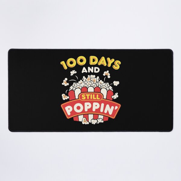 Item preview, 100th Day of School 100 Days And Still Poppin designed and sold by jaygo.