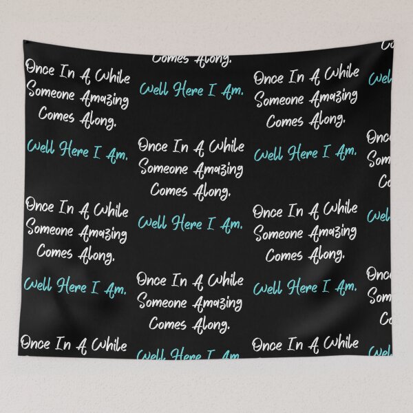 Item preview, Once In A While Someone Amazing Comes Along And designed and sold by Trankix.