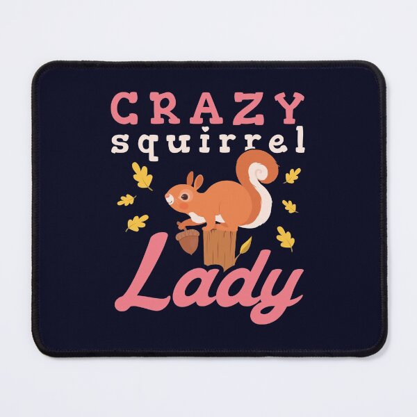 Item preview, Crazy Squirrel Lady designed and sold by jaygo.