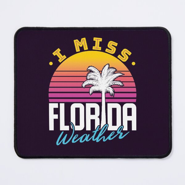Item preview, I Miss Florida Weather designed and sold by jaygo.