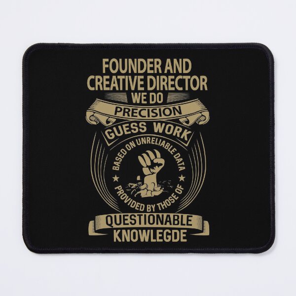 Item preview, Founder And Creative Director T Shirt - We Do Precision Job Gift Item Tee designed and sold by paneczkopat.