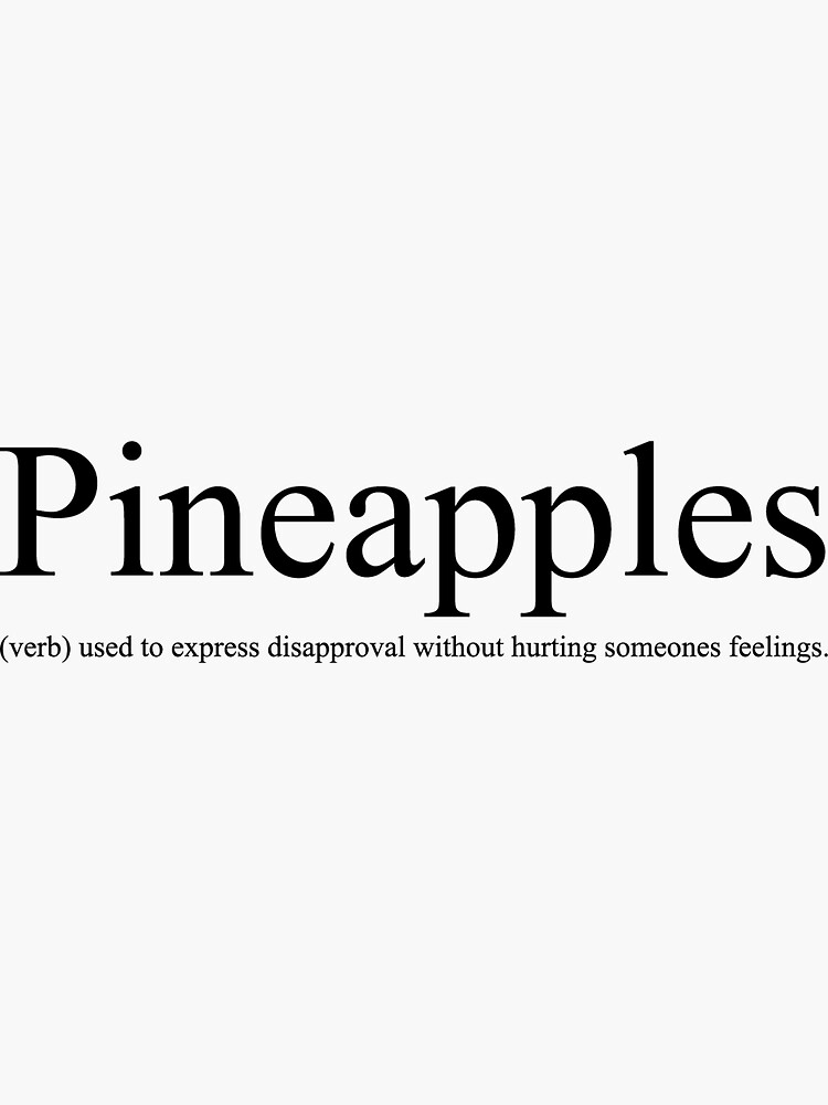 "Pineapples Definition" Sticker for Sale by FLXDZN Redbubble