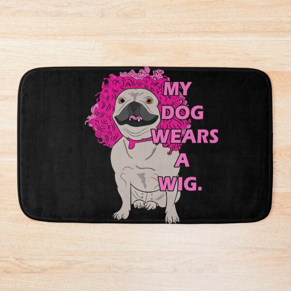 Item preview, funny my dog wears a wig saying/quote artistic dog face design designed and sold by SamRVstore.