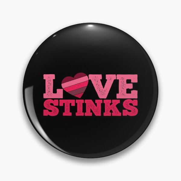 Item preview, Love Stinks designed and sold by Rooster Syndicate.