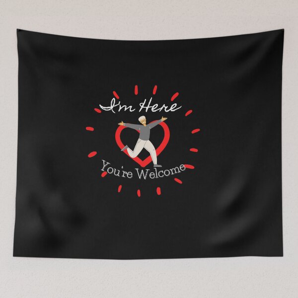 Item preview, I'm here... You're Welcome designed and sold by ami28.