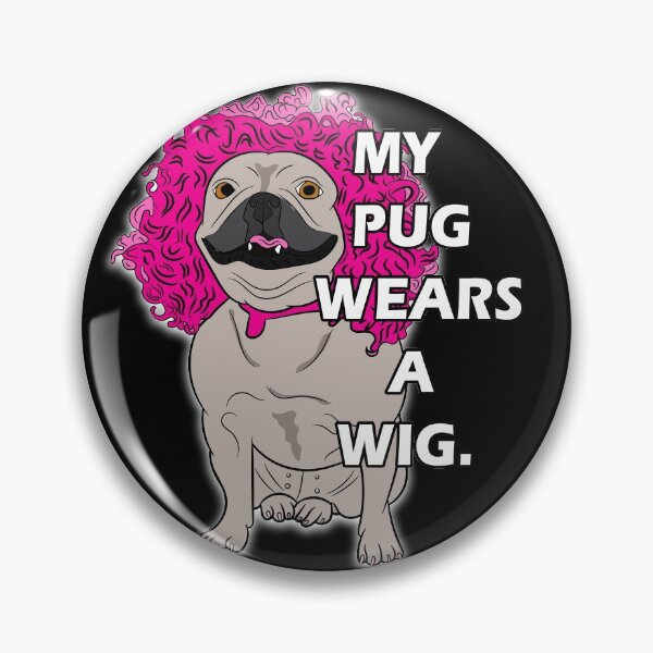Item preview, funny my dog wears a wig saying/quote artistic dog face design designed and sold by SamRVstore.