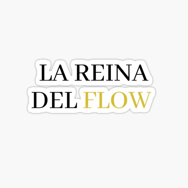 "La Reina Del Flow" Sticker for Sale by Orchouk Redbubble
