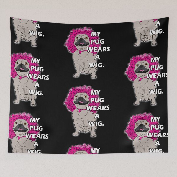Item preview, funny my dog wears a wig saying/quote artistic dog face design designed and sold by SamRVstore.